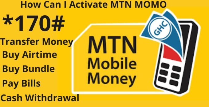 How Can I Activate MTN MoMo, 2022, Enable Mobile Money On Your Phone